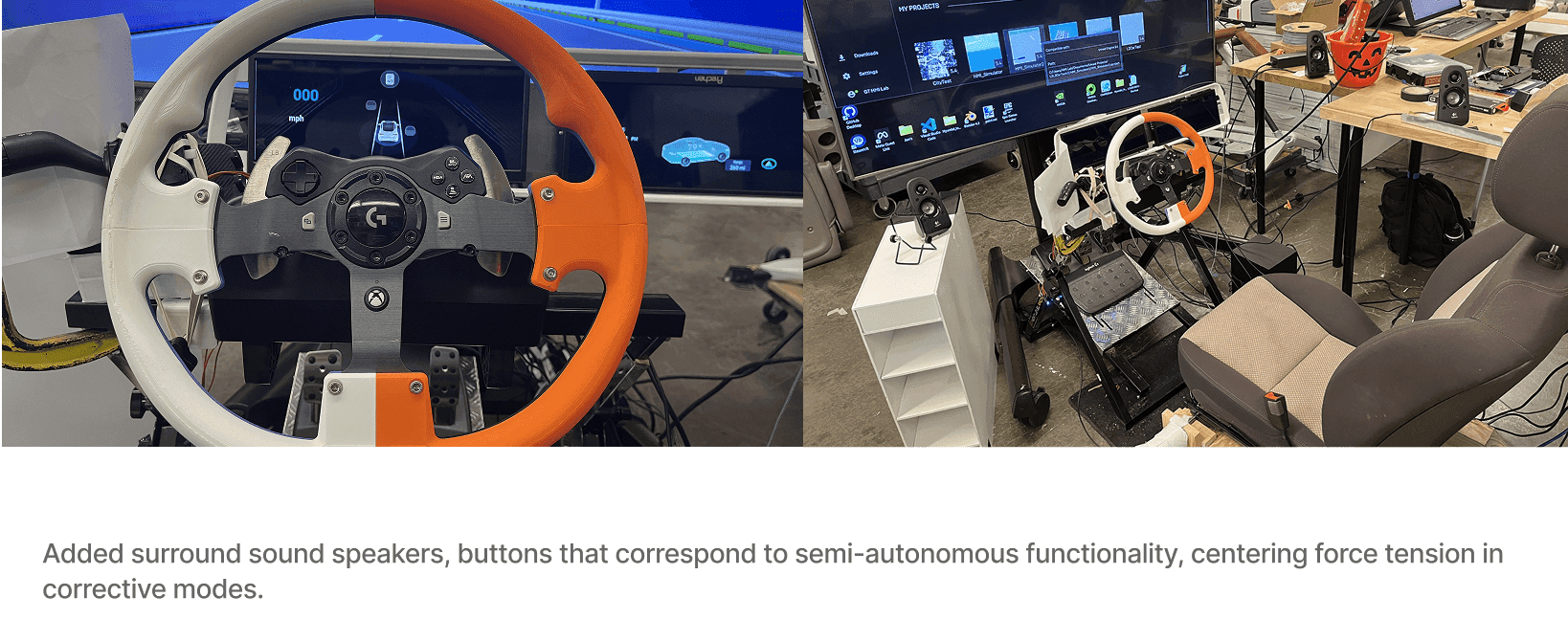 The simulator rig, steering controls and surrounding equipment.